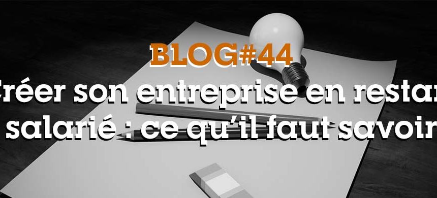 créer entreprise salarié