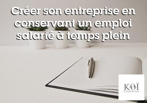 création d'entreprise en restant salarié